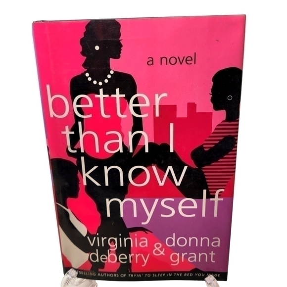 Better Than I Know Myself a novel by DeBerry and Grant - Picture 1 of 6